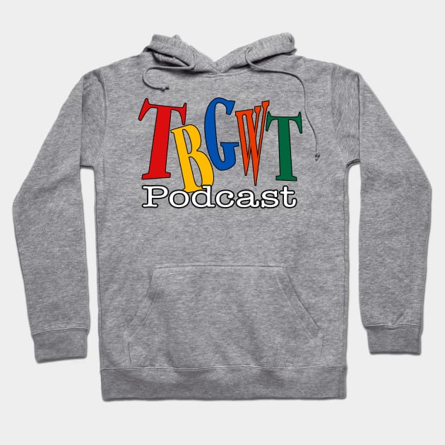 TBGWT - Living Single Style Logo Hoodie by The Black Guy Who Tips Podcast